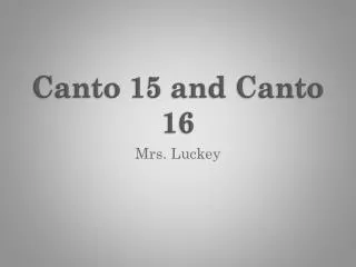 Canto 15 and Canto 16