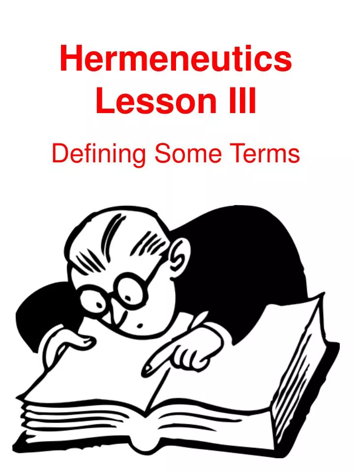 hermeneutics lesson iii defining some terms