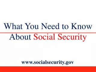 What You Need to Know About Social Security