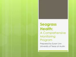 Seagrass Health: A Comprehensive Monitoring Program