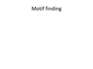 Motif finding