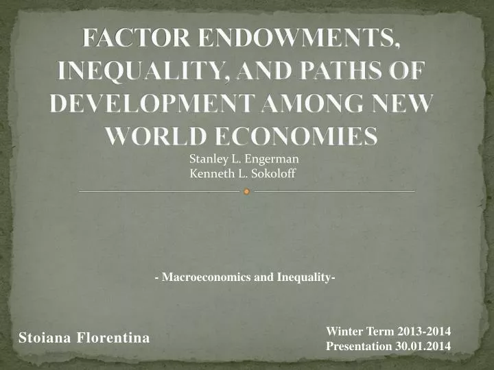 factor endowments inequality and paths of development among new world economies