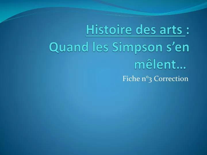 histoire des arts quand les simpson s en m lent