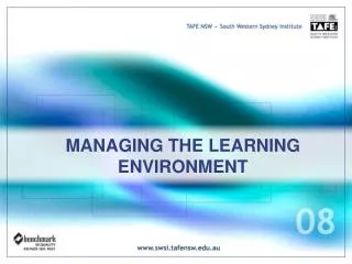 MANAGING THE LEARNING ENVIRONMENT