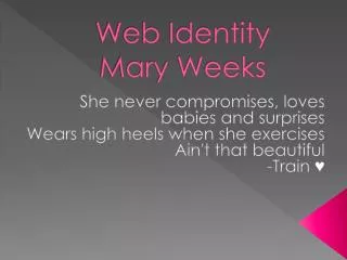 Web Identity Mary Weeks