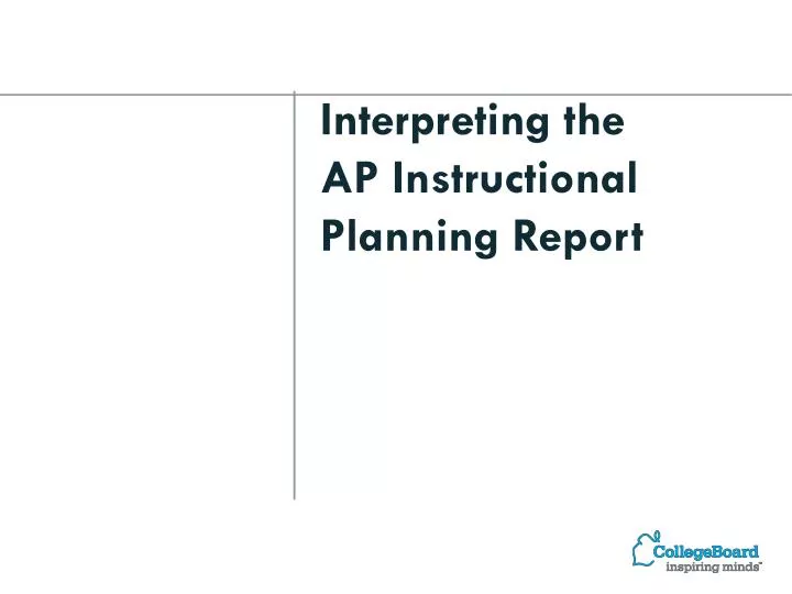 interpreting the ap instructional planning report