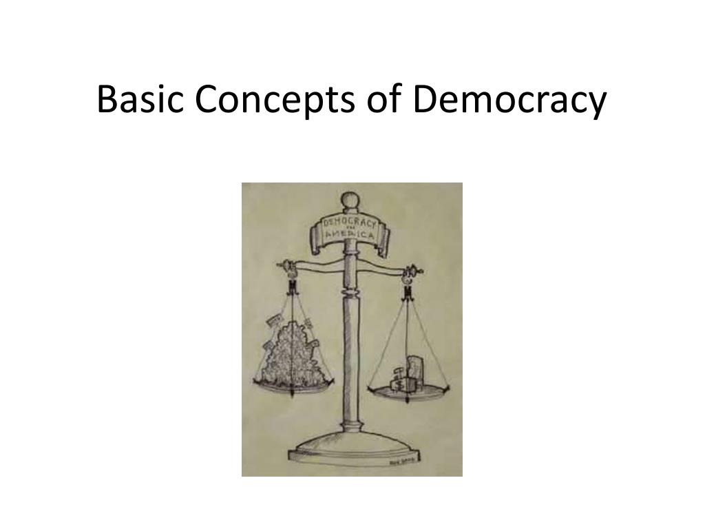PPT - Basic Concepts of Democracy PowerPoint Presentation, free ...