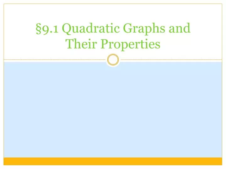 9 1 quadratic graphs and their properties
