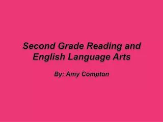 Second Grade Reading and English Language Arts