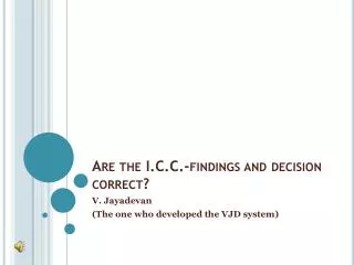 Are the I.C.C.-findings and decision correct?