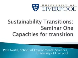 Sustainability Transitions: Seminar One Capacities for transition