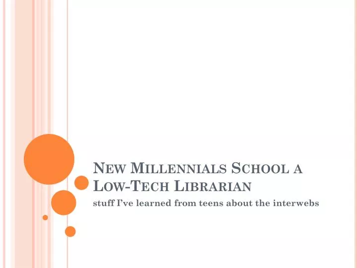 new millennials school a low tech librarian