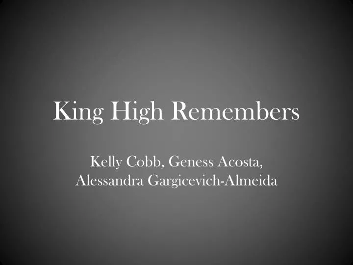 king high remembers