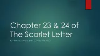 Chapter 23 &amp; 24 of The Scarlet Letter
