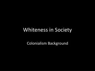 Whiteness in Society