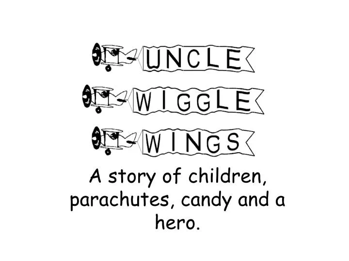 a story of children parachutes candy and a hero