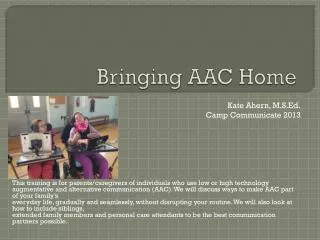 Bringing AAC Home