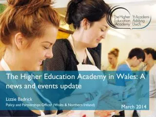 The Higher Education Academy in Wales: A news and events update