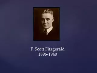 F. Scott Fitzgerald 1896-1940