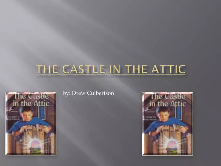 the castle in the attic