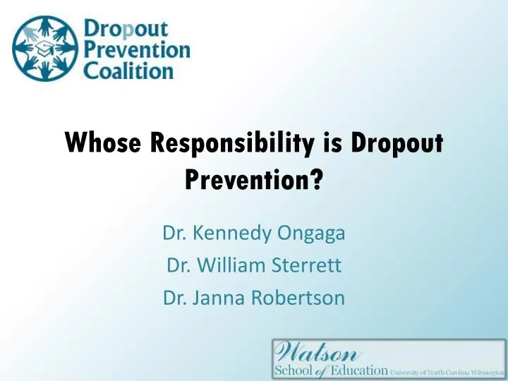 whose responsibility is dropout prevention