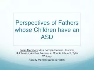 Perspectives of Fathers whose Children have an ASD