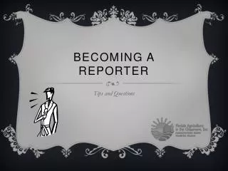 Becoming a Reporter