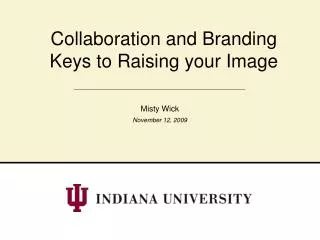 Collaboration and Branding Keys to Raising your Image