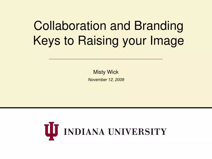 collaboration and branding keys to raising your image