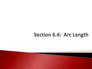 Section 6.4: Arc Length
