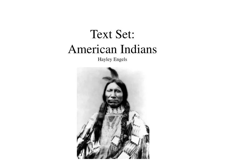 text set american indians hayley engels