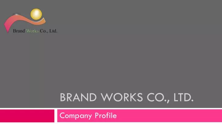 brand works co ltd