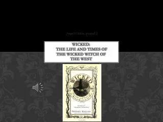 WICKED: The Life and Times of the Wicked Witch of the West