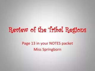 Review of the Tribal Regions