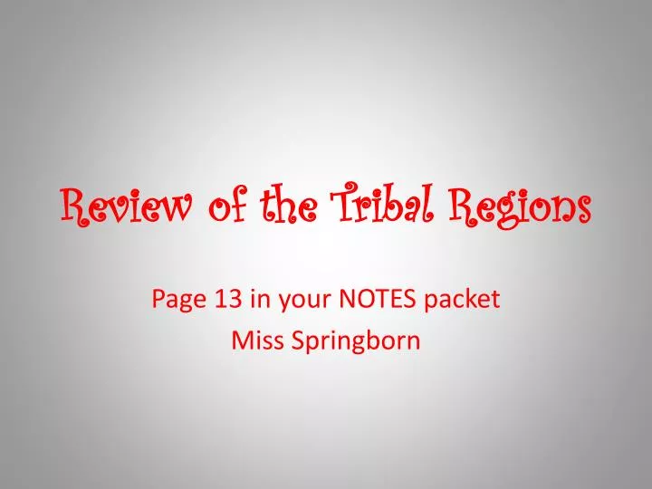 review of the tribal regions
