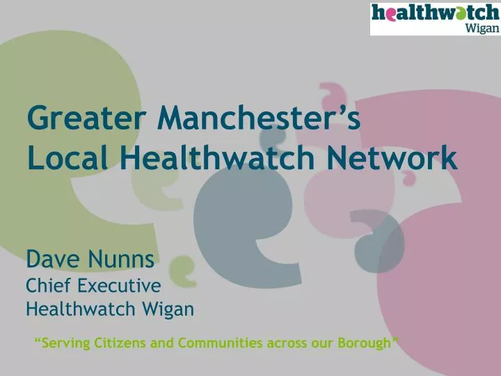 dave nunns chief executive healthwatch wigan