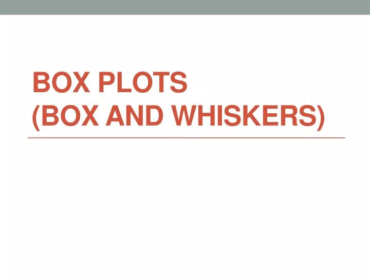 box plots box and whiskers