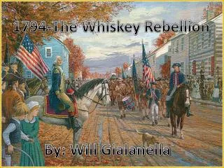 1794-The Whiskey Rebellion