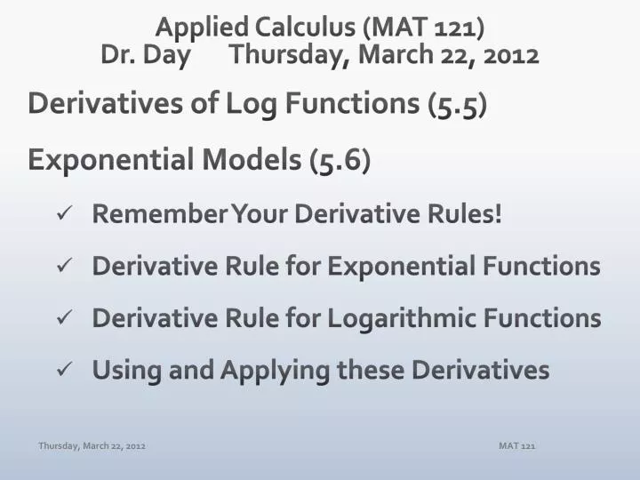 applied calculus mat 121 dr day thursday march 22 2012