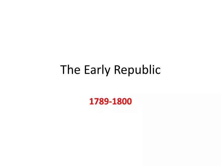 the early republic