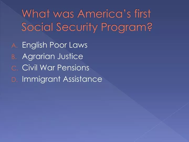 what was america s first social security program