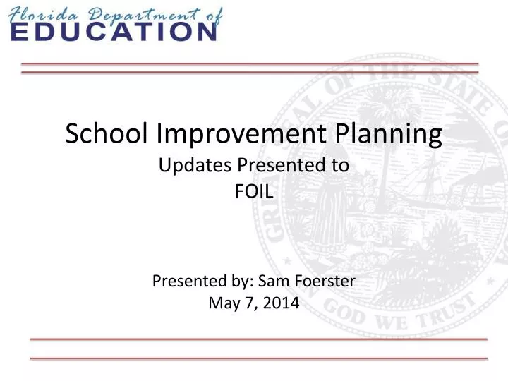 school improvement planning updates presented to foil