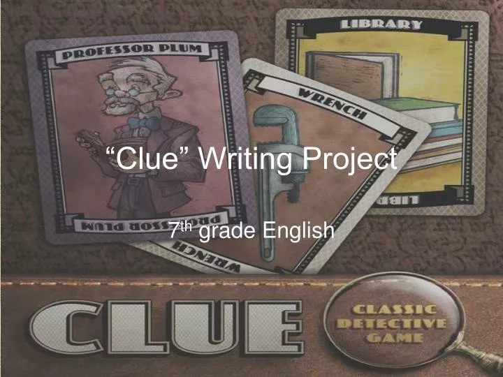 clue writing project