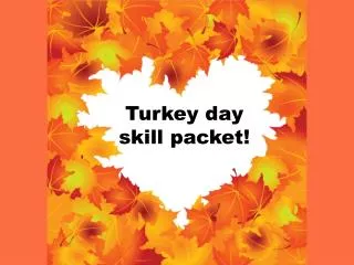 Turkey day skill packet!