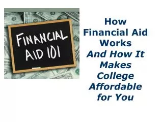 How Financial Aid Works And How It Makes College Affordable for You