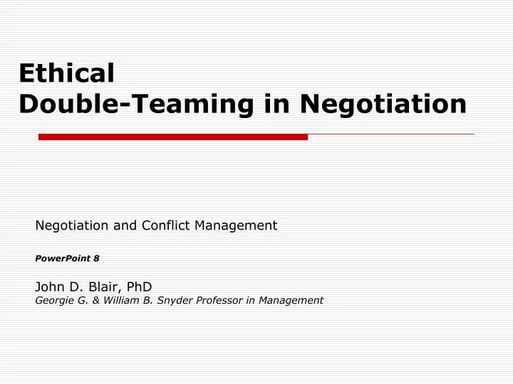 ethical double teaming in negotiation