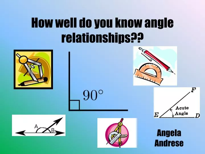 how well do you know angle relationships