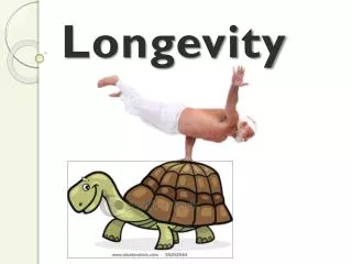 longevity