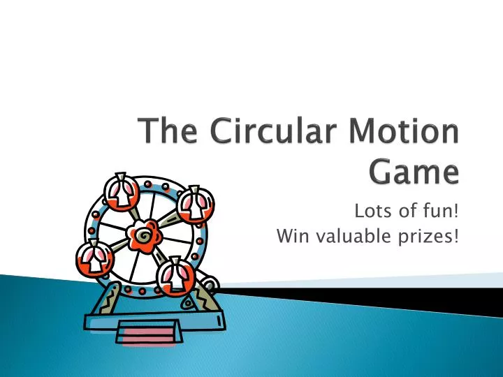 the circular motion game