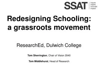 Redesigning Schooling: a grassroots movement ResearchEd, Dulwich College